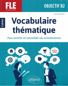 FLE (Français langue étrangère) Objectif B2