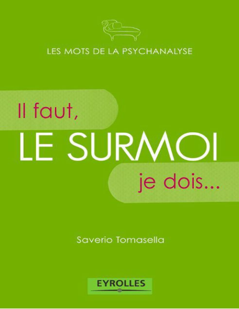 Le surmoi. Il faut, je dois (Saverio Tomasella)