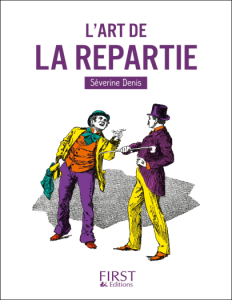 Petit Livre de - LArt de la repartie