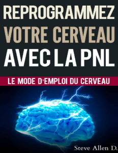 Reprogrammez votre Cerveau avec La PNL