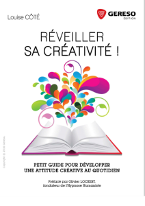 Réveiller sa créativité (Louise Côté)